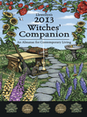 Cover image for Llewellyn's 2013 Witches' Companion: an Almanac for Contemporary Living